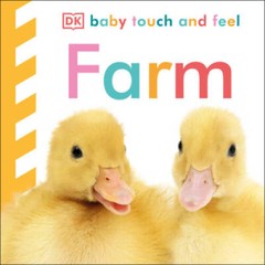 Baby Touch and Feel: Farm (Baby Touch & Feel) – Board book By DK – GOOD