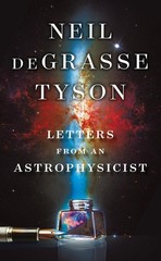 Letters from an Astrophysicist – hardcover deGrasse Tyson, Neil