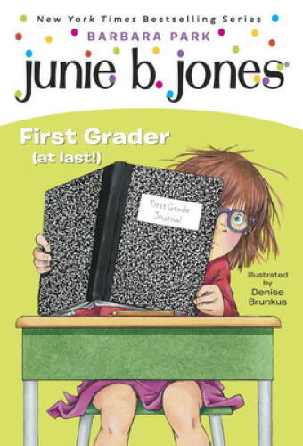 Junie B., First Grader (at Last!) (Junie B. Jones, No. 18) – Paperback – GOOD