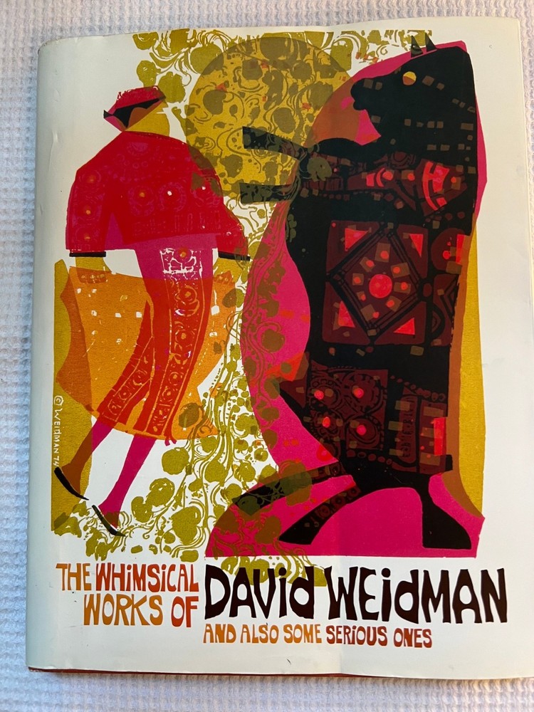 Whimsical Work of David Weidman Hardcover Dust Jacket 2nd Printing VGC MCM Icon!