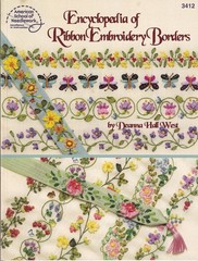 Encyclopedia of Ribbon Embroidery Borders by Deanna Hall West (1999, Trade Paper