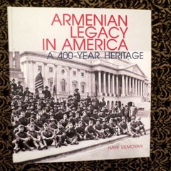 Armenian Legacy in America A 400-Years Heritage- DEMOYAN; USA Armenians Diaspora