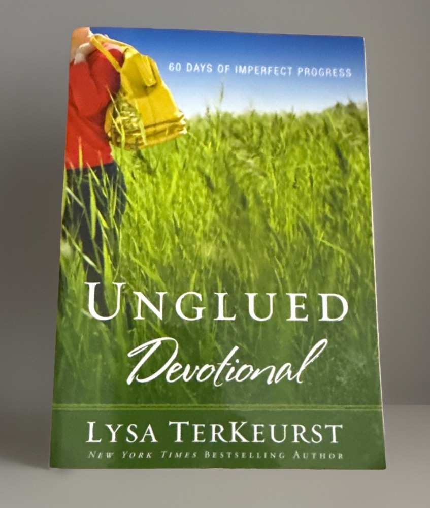 Unglued Devotional : 60 Days of Imperfect Progress by Zondervan Staff and…
