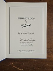 Fishing Rods by Divine Michael Sinclair Signed, Limited Ed 119/300 HC Fly Book