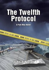The Twelfth Protocol: A Patti Mac Novel by John F. Nolan (English) Hardcover Boo