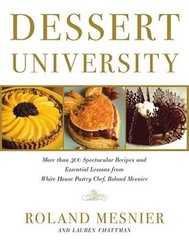 Dessert University – Hardcover By Mesnier, Roland – GOOD