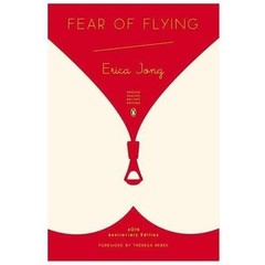 Fear of Flying: Deluxe Edition by Erica Jong 2013 Penguin Trade Paperback