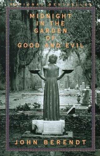 Midnight in the Garden of Good and Evil: A Savannah Story – VERY GOOD