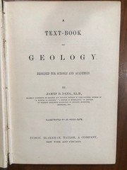 A Text Book Of Geology Designed for Schools and Academies