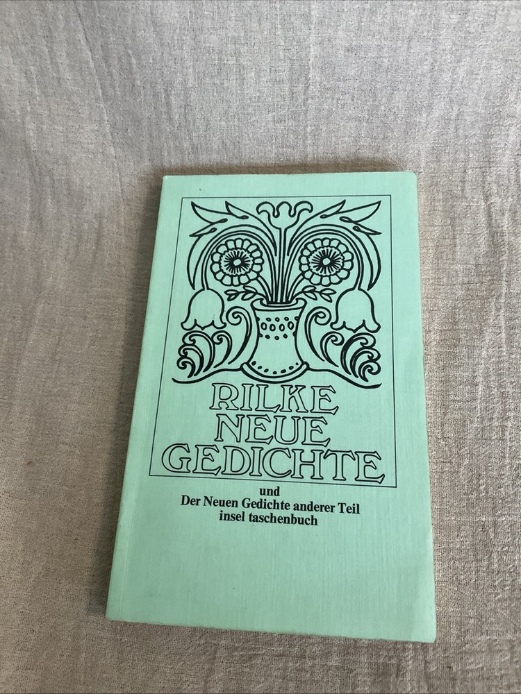 Rilke Neue Gedichte Und Der Neuen Gedichte Anderer Teil Insel Taschenbuch