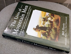 Lives of Mountain Men by Bill Harris LN HC DJ Skyhorse 2021