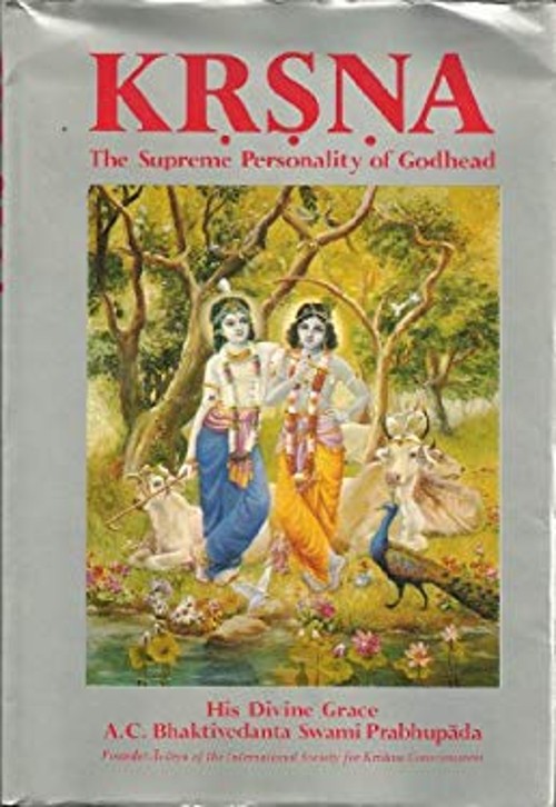 Krsna : The Supreme Personality of Godhead A. C. Bhaktivedanta Pr