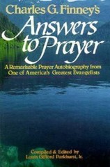 Charles G. Finney’s Answers to Prayer paperback Used – Like New