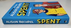 ** SIGNED ** Spent – Alison Bechdel – First Edition – Comic Novel Hardcover