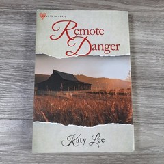 Remote Danger Katy Lee 2024 Hearts in Peril Romance Suspense Annie’s Hardcover
