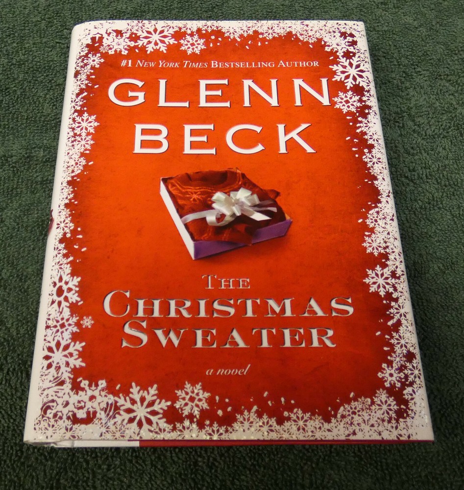 The Christmas Sweater By Glenn Beck First Edition Hardcover 1st