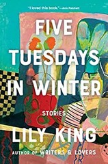 Five Tuesdays in Winter Library Binding Lily King