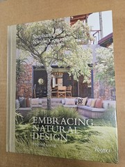 Embracing Natural Design :Inspired Living by Stephanie Kienle Gonzalez Hardcover
