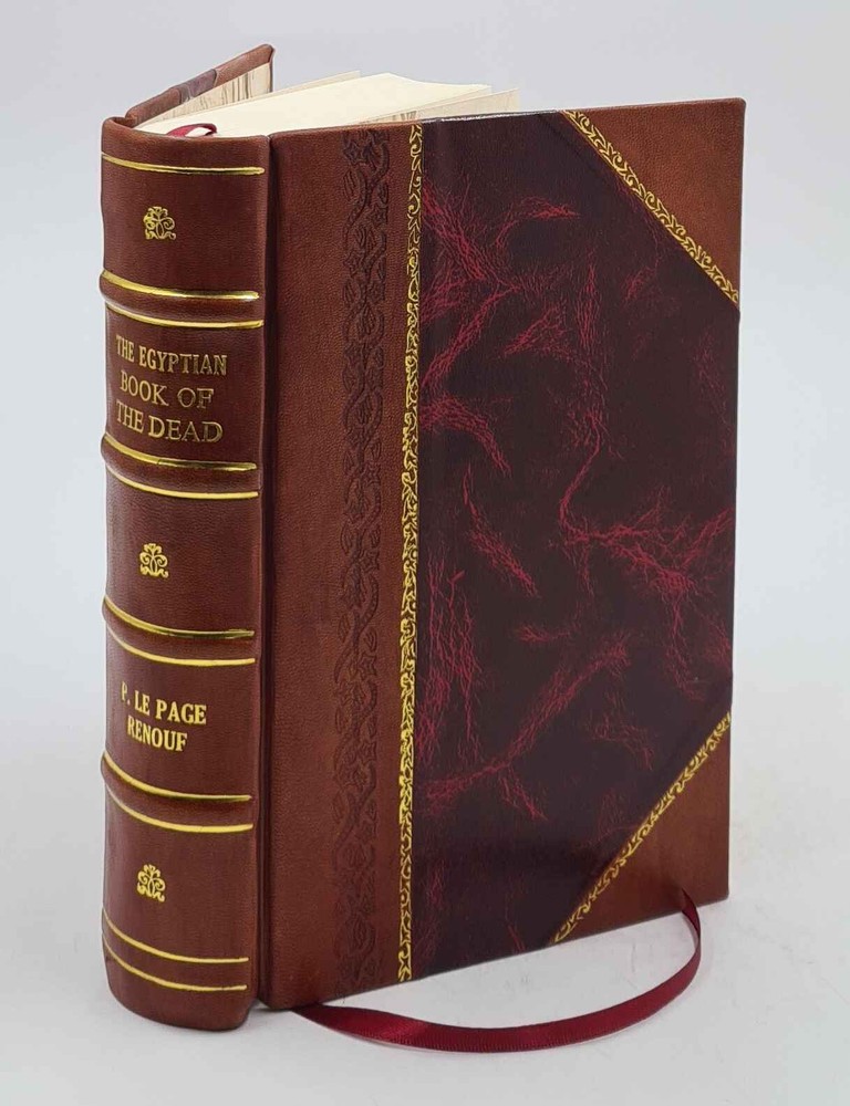 The Egyptian Book Of The Dead 1904 [Bestselling Leather Bound]