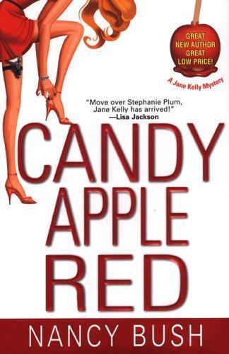 Candy Apple Red (Jane Kelly Mysteries) Bush, Nancy hardcover Used – Good