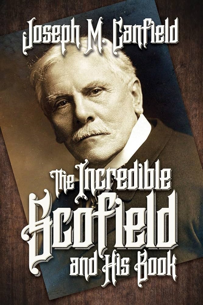 The Incredible Scofield and His Book