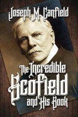 The Incredible Scofield and His Book