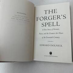 Forger’s Spell Story of Vermeer Nazis Greatest Art Hoax of 20th Century Dolnick