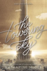 The Towering Sky: An Explosive Young Adult Sci-Fi Novel of Secrets, Lies, an…