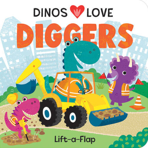 Dinos Love Diggers – A Lift-a-Flap Board Book for Dinosaur Loving Babies – GOOD