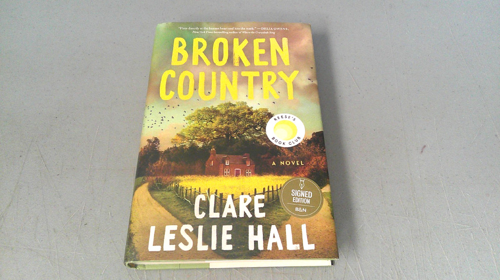 Broken Country 2025 HC First Edition SIGNED by Clare Leslie Hall