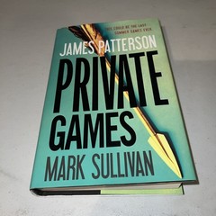 Private Europe Ser.: Private Games by Mark Sullivan and James Patterson…