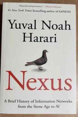 Nexus A Brief History of Information Networks AI by Yuval Noah Harari, PB..