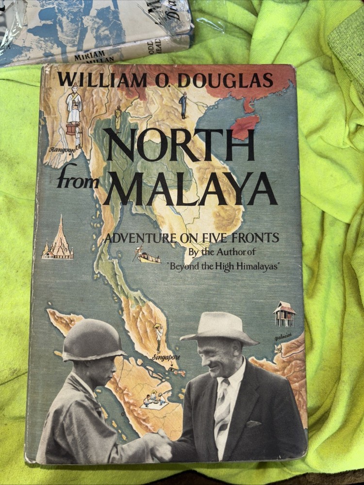 North from Malaya (1953) 1st ed. signed William Douglas Fabulous Condition !!!