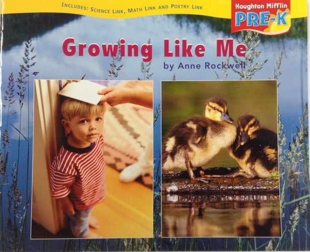 Growing Like Me Little Big Book Theme 9.1 Grade Pre K: Houghton Mifflin Pre-k by