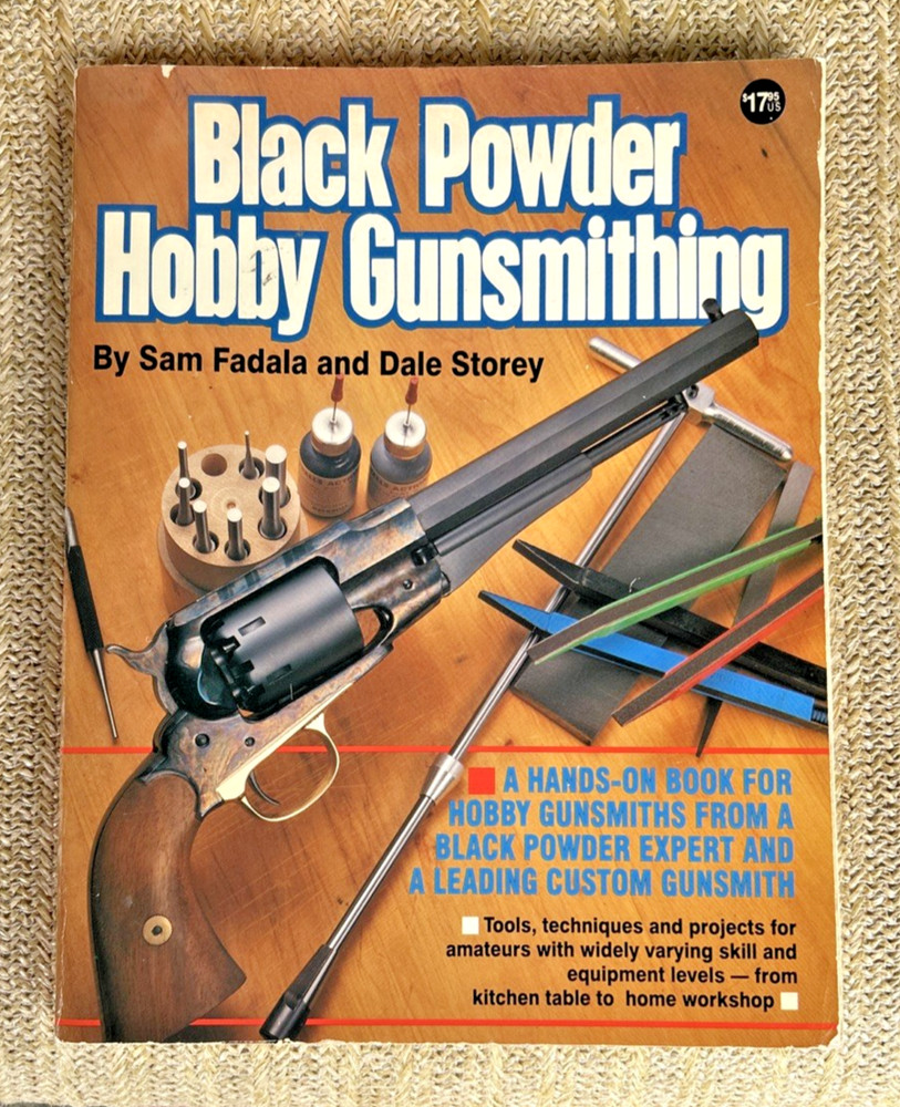 Black Powder Hobby Gunsmithing Book Vintage Fadala and Storey PB 1994 DBI Books