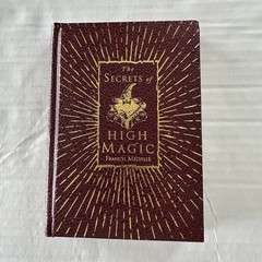 The Secrets of High Magic Francis Melville 2003 Quarto Inc 9780764155352 HC