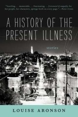 A History of the Present Illness by Louise Aronson: Used