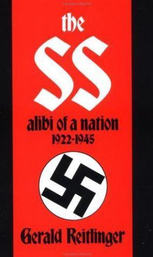 The SS: Alibi of a Nation, 1922-1945, Reitlinger, Gerald, Good Book