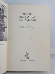 Model Mechanical Engineering by Ernest Steel Pub In Britain HC DJ Illus 1964