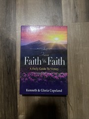 From Faith to Faith A Daily Guide To Victory Kenneth&Gloria Copeland Brand New
