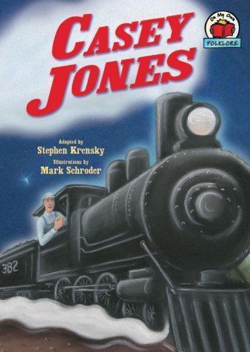 Casey Jones; On My Own Folklore – 9780822564768, paperback, Stephen Krensky