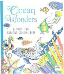 Ocean Wonders A Multi Level Adult Creative Coloring Book with Lay – ACCEPTABLE