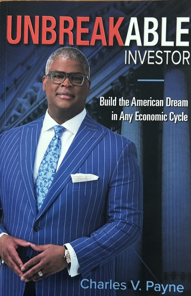 Unbreakable Investor: Build the American Dream in Any Economic – Charles Payne