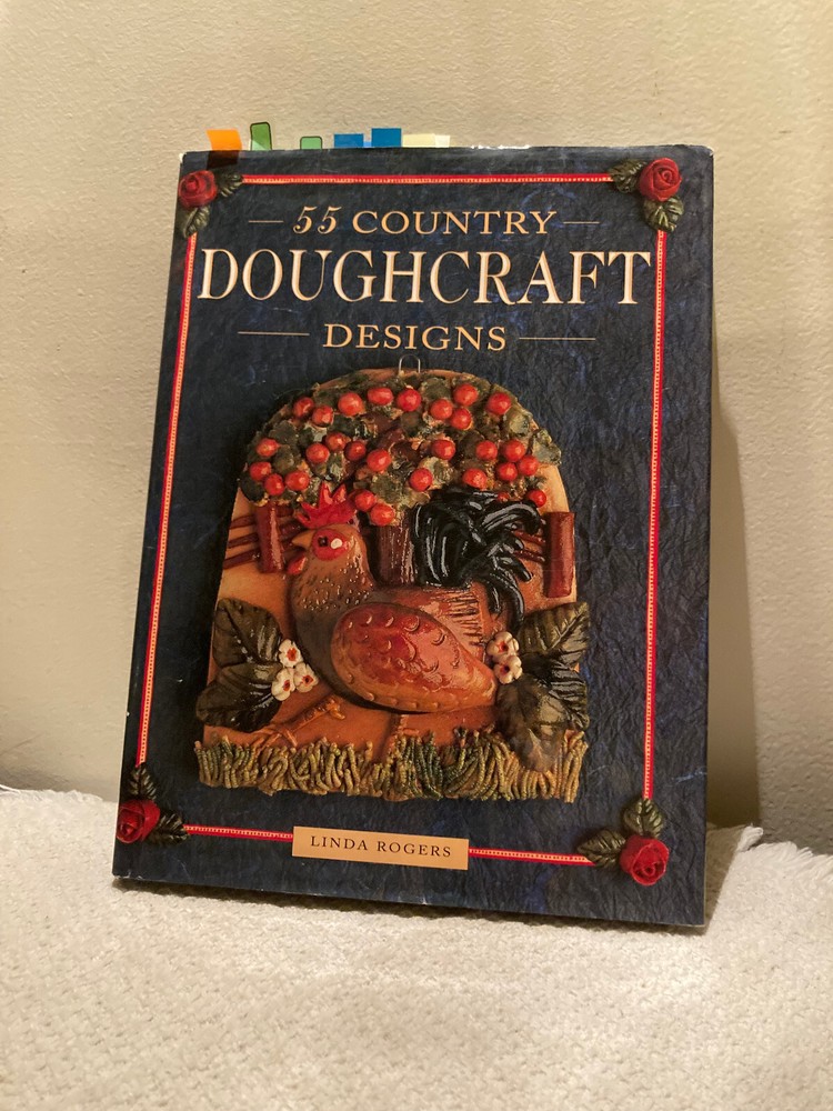 55 Country DOUGHCRAFT Designs Hardcover Book by Linda Rogers 128pp