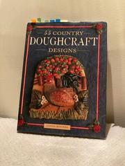 55 Country DOUGHCRAFT Designs Hardcover Book by Linda Rogers 128pp