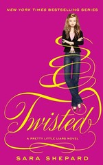 Twisted: Number 9 in series (Pretty Little Liars)