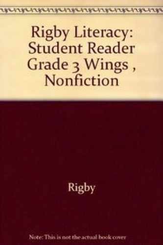 Literacy: Student Reader Grade 3 Wings – Paperback, by Rigby – Very Good