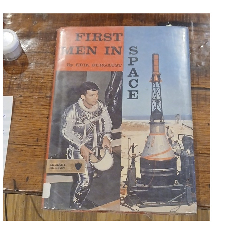 G. P. Putnam’s Sons First Men in Space Erik Bergaust Hardcover Library Ed 1960