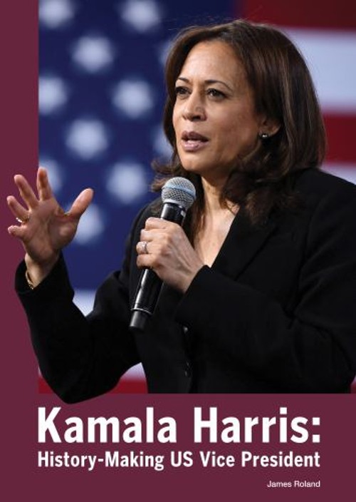 Kamala Harris : History-Making US Vice President Hardcover James