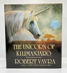 The Unicorn of Kilimanjaro | Robert Vavra | 1988 1st Ed Hardcover #LikeNew